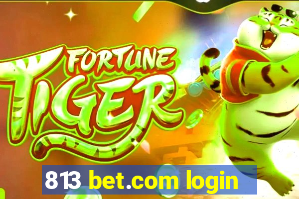 813 bet.com login